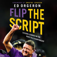 Flip the Script: Lessons Learned on the Road to a Championship