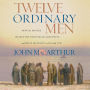 Twelve Ordinary Men