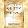 Then Sings My Soul: 150 of the World's Greatest Hymn Stories