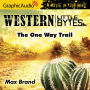 The One Way Trail: Dramatized Adaptation