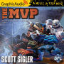 The MVP, 1 of 2: Dramatized Adaptation