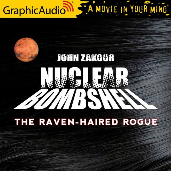 The Raven Haired Rogue: Dramatized Adaptation