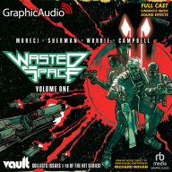 Wasted Space Volume One: Dramatized Adaptation