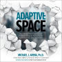 Adaptive Space: How GM and Other Companies are Positively Disrupting Themselves and Transforming into Agile Organizations