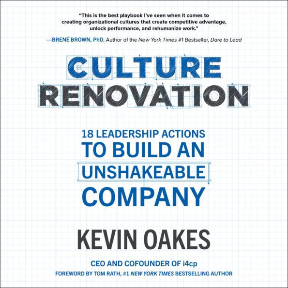 Culture Renovation: 18 Leadership Actions to Build an Unshakeable Company