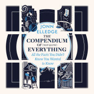 The Compendium of (Not Quite) Everything: by the Sunday Times #1 Bestselling Author