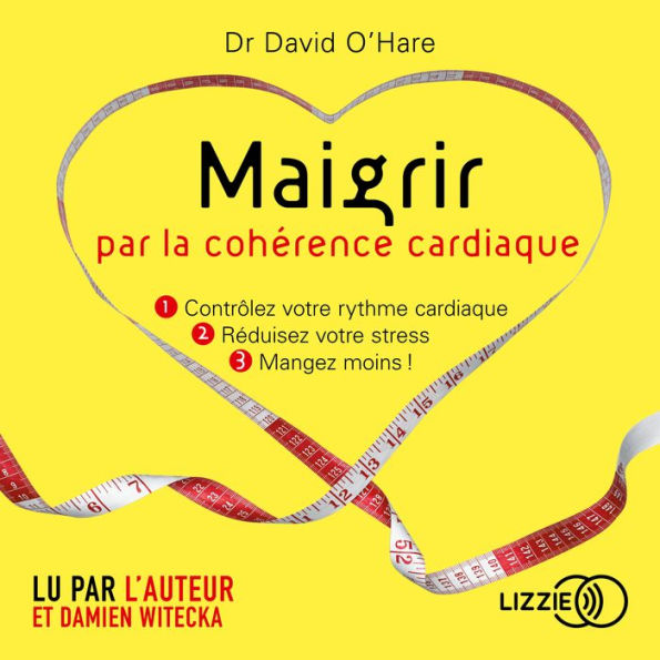 Maigrir avec la cohérence cardiaque