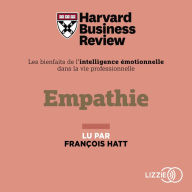 Empathie: Les Bienfaits de l'intelligence émotionnelle dans la vie professionnelle