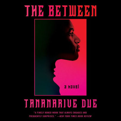 Title: The Between: A Novel, Author: Tananarive Due, Kevin Kenerly
