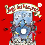 Jagd der Vampire, Folge 5: Das Duell