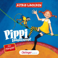 Pippi Langstrumpf - Das Hörspiel: Hörspiel (Abridged)