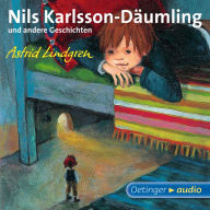 Nils Karlsson-Däumling und andere Geschichten: Ungekürzte Lesung (Abridged)