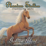 Phantom Stallion: Golden Ghost