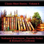 Classic Short Stories - Volume 6: Hear Literature Come Alive In An Hour With These Classic Short Story Collections
