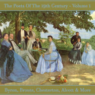 Poets of the 19th Century, The - Volume 1: History revealed in verse