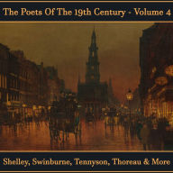 Poets of the 19th Century, The - Volume 4: History revealed in verse