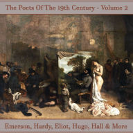 Poets of the 19th Century, The - Volume 2: History revealed in verse
