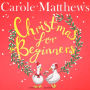 Christmas for Beginners: Fall in love with the ultimate festive read from the Sunday Times bestseller