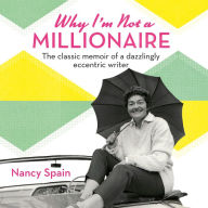 Why I'm Not A Millionaire: The dazzling memoir of an extraordinary trailblazer