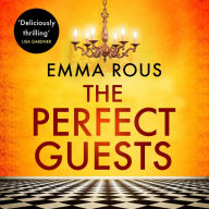 The Perfect Guests: an enthralling, page-turning thriller full of dark family secrets