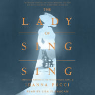 The Lady of Sing Sing: An American Countess, an Italian Immigrant, and Their Epic Battle for Justice in New York's Gilded Age