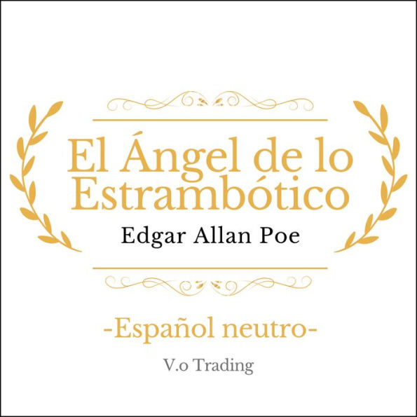 El Ángel de lo Estrambótico: Extravagancia