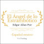 El Ángel de lo Estrambótico: Extravagancia