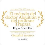 El método del doctor Alquitrán y del profesor Trapaza