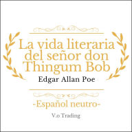 La vida literaria del señor don Thingum Bob