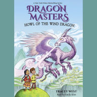 Howl of the Wind Dragon: A Branches Book (Dragon Masters #20)