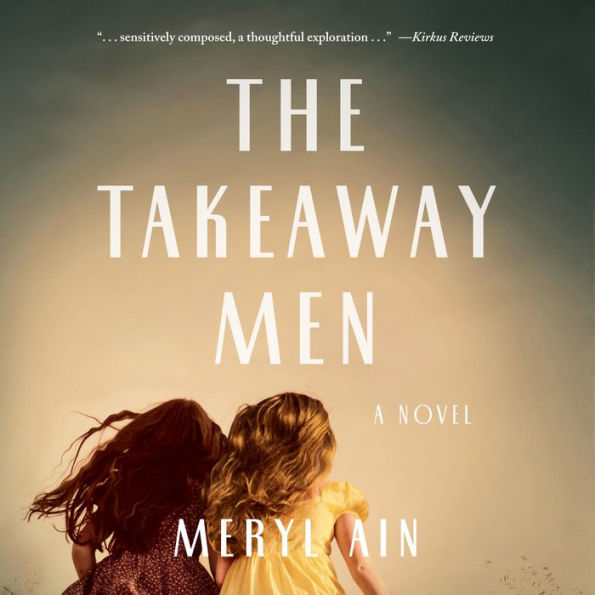 The Takeaway Men: A Novel