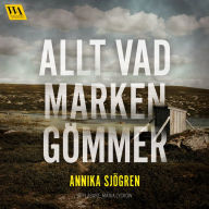 Allt vad marken gömmer