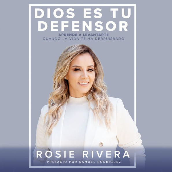 Dios es tu defensor: Aprende a levantarte cuando la vida te ha derrumbado