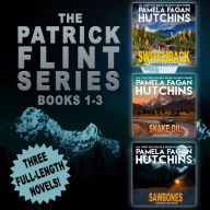 The Patrick Flint Series: Books 1-3: Switchback, Snake Oil, and Sawbones