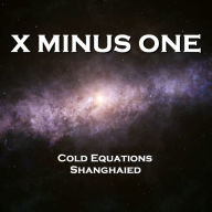 X Minus One - Cold Equations & Shanghaied (Abridged)