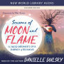 Seasons of Moon and Flame: The Wild Dreamer's Epic Journey of Becoming