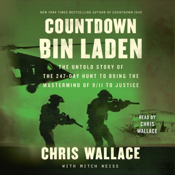 Countdown bin Laden: The Untold Story of the 247-Day Hunt to Bring the Mastermind of 9/11 to Justice