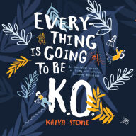 Everything Is Going To Be K.O.: An illuminated memoir of living with specific learning difficulties