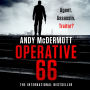 Operative 66: Agent. Assassin. Traitor?