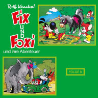 Fix und Foxi, Fix und Foxi und ihre Abenteuer, Folge 8