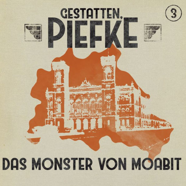 Gestatten, Piefke, Folge 3: Das Monster von Moabit