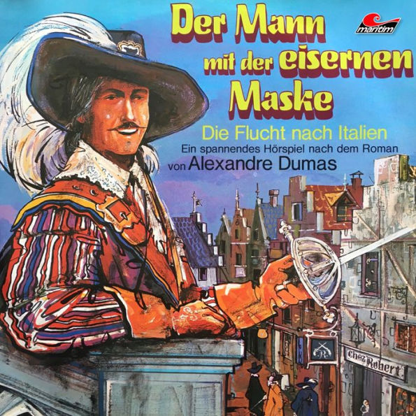 Der Mann mit der eisernen Maske, Folge 1: Die Flucht nach Italien