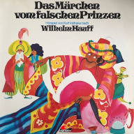 Wilhelm Hauff, Das Märchen vom falschen Prinzen