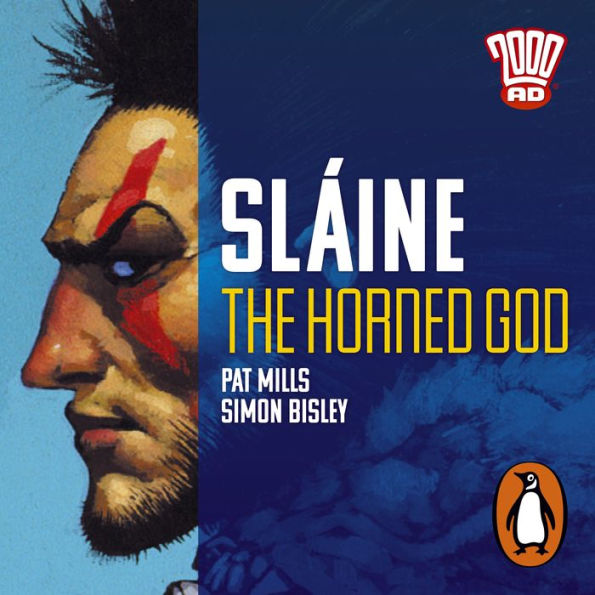 Slaine The Horned God: The Classic 2000 AD Graphic Novel, in Full-Cast Audio for the First Time