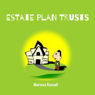 Estate Plan Trusts