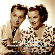 Fibber McGee & Molly - Volume 1: Magic Act & Cartable Radio