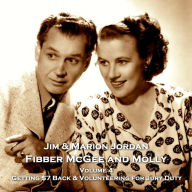 Fibber McGee & Molly - Volume 4: Getting $7 Back & Volunteering for Jury Duty