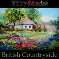 Fifty Shades of the British Countryside: 50 of the best poems about the British countryside