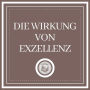 Die Wirkung Von Exzellenz