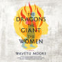 The Dragons, the Giant, the Women: A Memoir